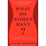 What Do Women Want?: Adventures in the Science of Female Desire