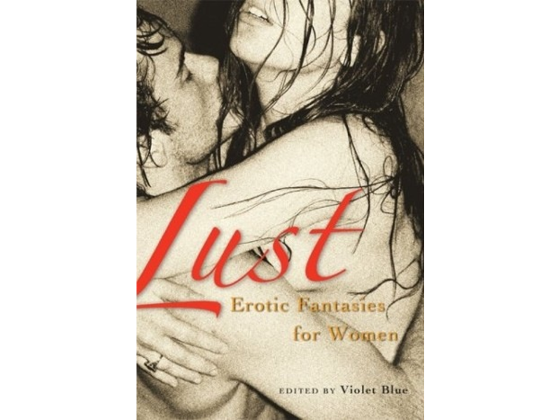 Lust: Erotic Fantasies for Women