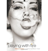 Playing with Fire: Taboo Erotica