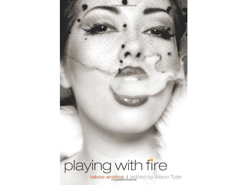 Playing with Fire: Taboo Erotica