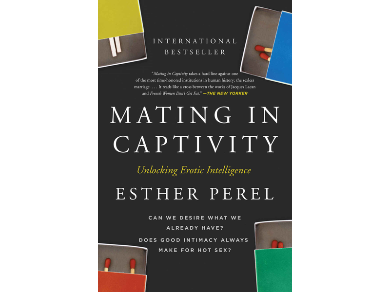 Mating in Captivity: Unlocking Erotic Intelligence