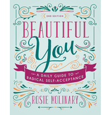 Beautiful You: A Daily Guide to Radical Self-Acceptance