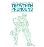 A Quick & Easy Guide to They/Them Pronouns