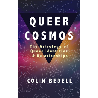 Queer Cosmos: The Astrology of Queer Identities & Relationships