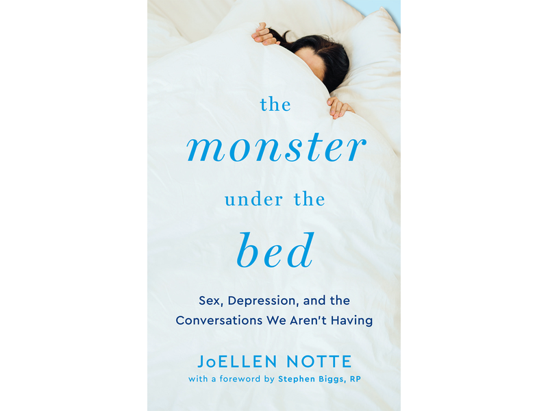 The Monster Under the Bed: Sex, Depression, and the Conversations We Aren't Having