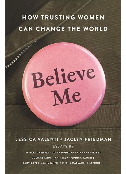 Believe Me: How Trusting Women Can Change the World