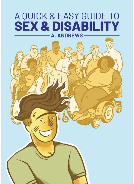 A Quick & Easy Guide to Sex & Disability