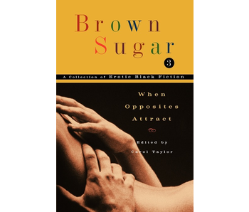 Brown Sugar 3: When Opposites Attract