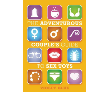 The Adventurous Couple's Guide to Sex Toys