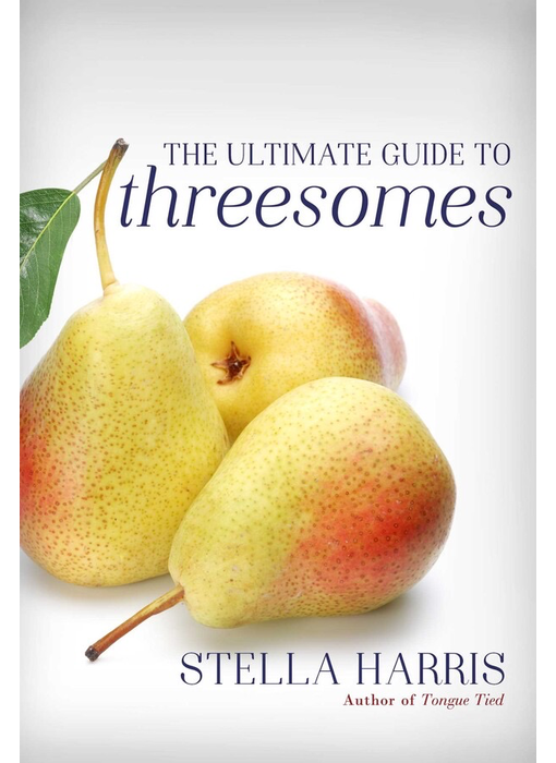 The Ultimate Guide to Threesomes