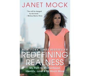 Redefining Realness: My Path To Womanhood, Identity, Love & So Much More