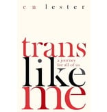 Trans Like Me: Conversations for All of Us