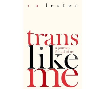 Trans Like Me: Conversations for All of Us