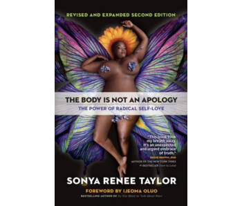 The Body Is Not an Apology: The Power of Radical Self-Love