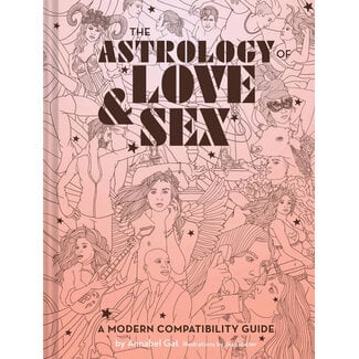 The Astrology of Love & Sex: A Modern Compatibility Guide