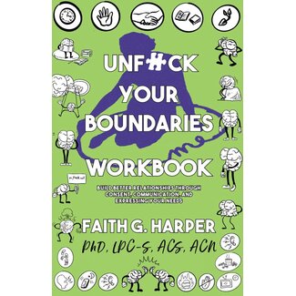 Unfuck Your Boundaries Workbook