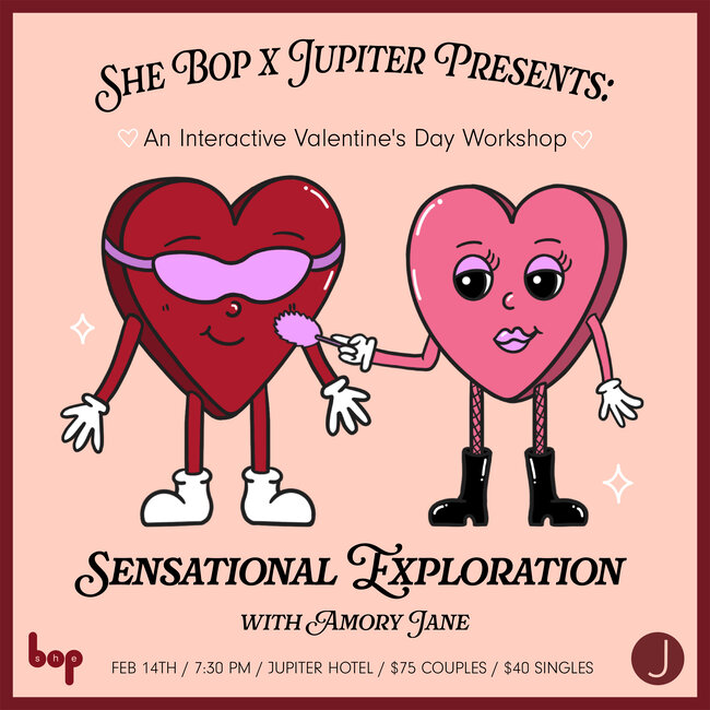 *Canceled due to weather.* She Bop x Jupiter Hotel Presents: Sensational Exploration w/ Amory Jane