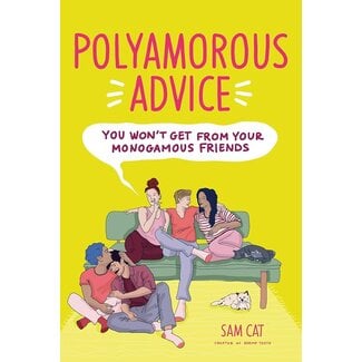 Polyamorous Advice You Won't Get from Your Monogamous Friends