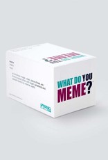 What Do You Meme What Do You Meme?