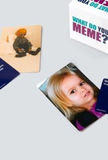 What Do You Meme What Do You Meme?