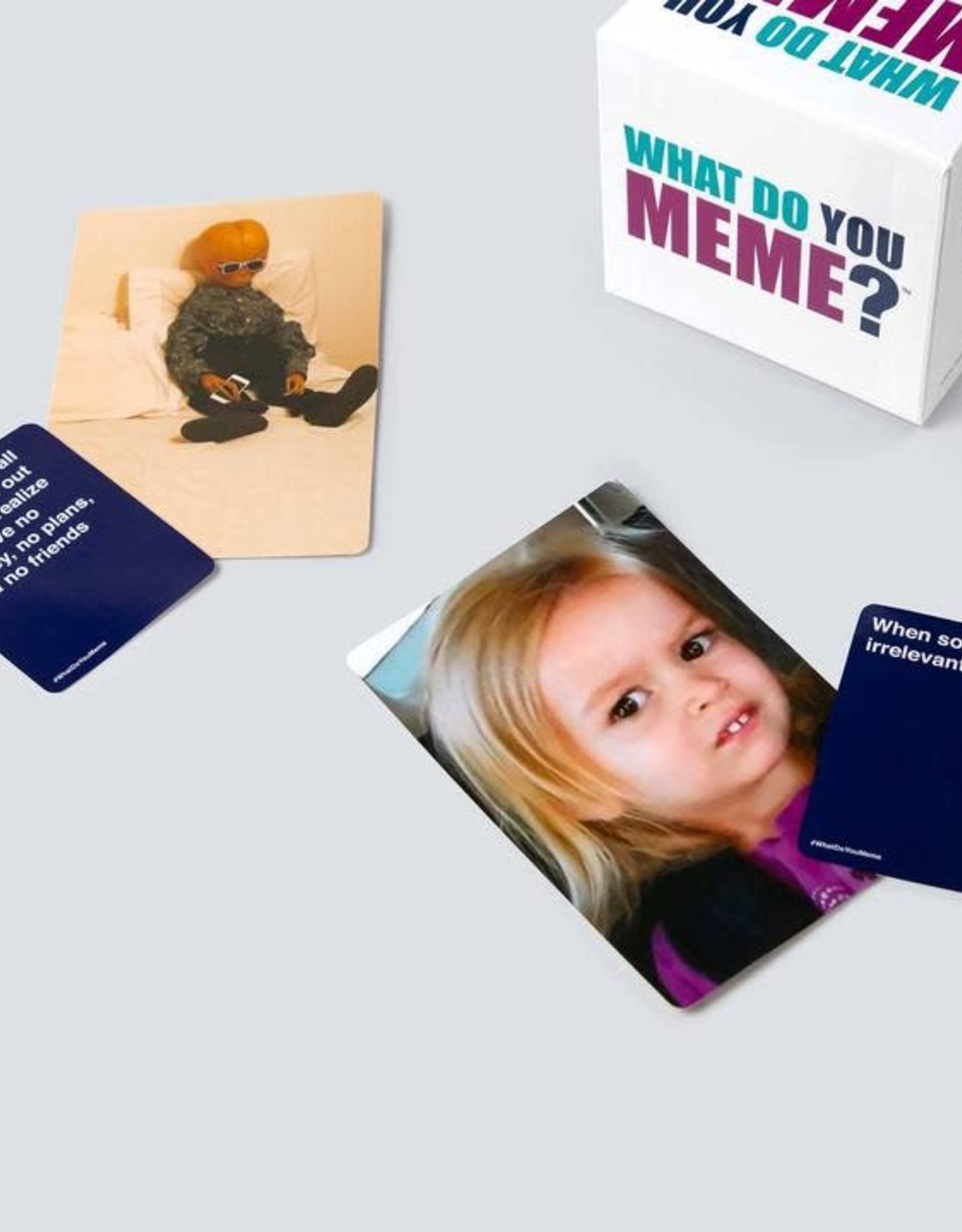 What Do You Meme What Do You Meme?
