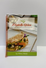 A Kentville Kitchen A Kentville Kitchen - The Hills Grills Collection of Recipes