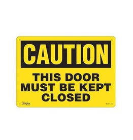 Caution Keep Door Closed Sign, 10 x 14, Plastic