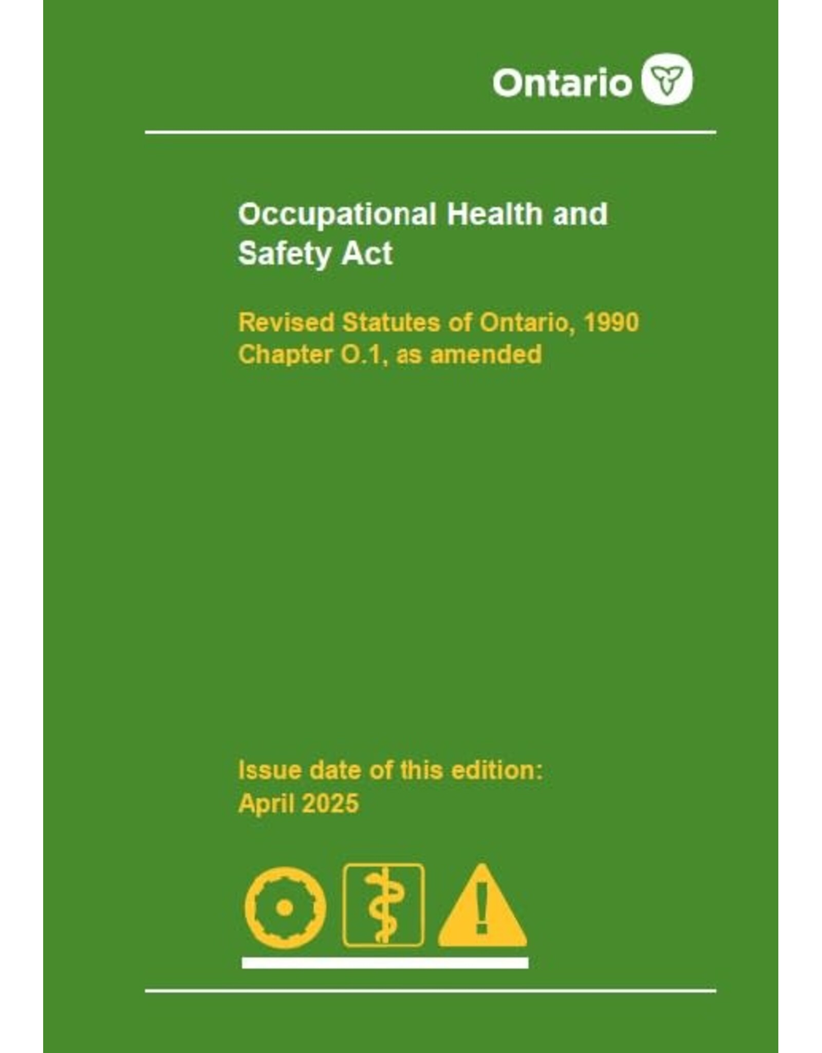 Occ. Health and Safety Act; April 2025 w/Nov 2025 Ammendment