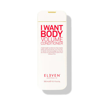 ELEVEN Australia I Want Body | Volume Conditioner
