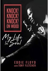 Knock! Knock! Knock! on Wood: My Life in Soul (Hardcover) - Eddie Floyd