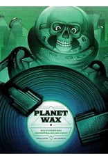 Planet Wax: Sci-Fi/Fantasy Soundtracks on Vinyl (Hardcover) - Aaron Lupton