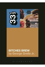 Miles Davis' Bitches Brew (33 1/3) (Paperback) - George Grella