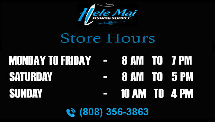 Hele Mai Fishing Supply Store Hours