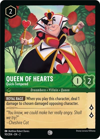 Queen of Hearts - Quick-Tempered - 90/204 (Normal, Common)