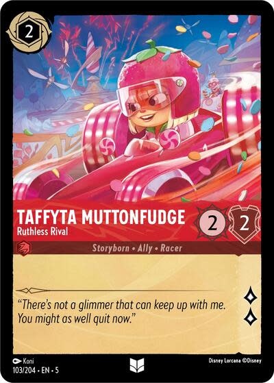 Taffyta Muttonfudge - Ruthless Rival - 103/204 (Normal, Uncommon)