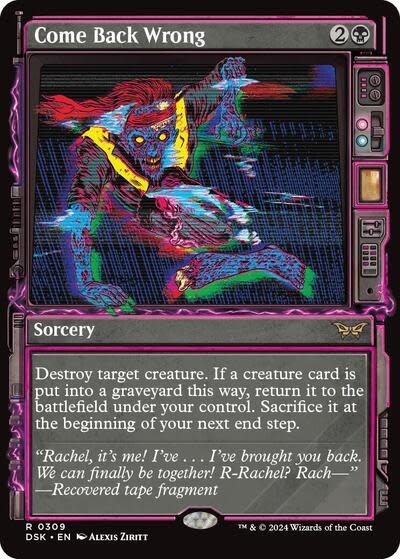Come Back Wrong (Showcase) - 309 (Foil, R) (LP)
