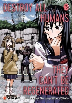 Destroy All Humans They Can't Be Regenerated Vol. 3