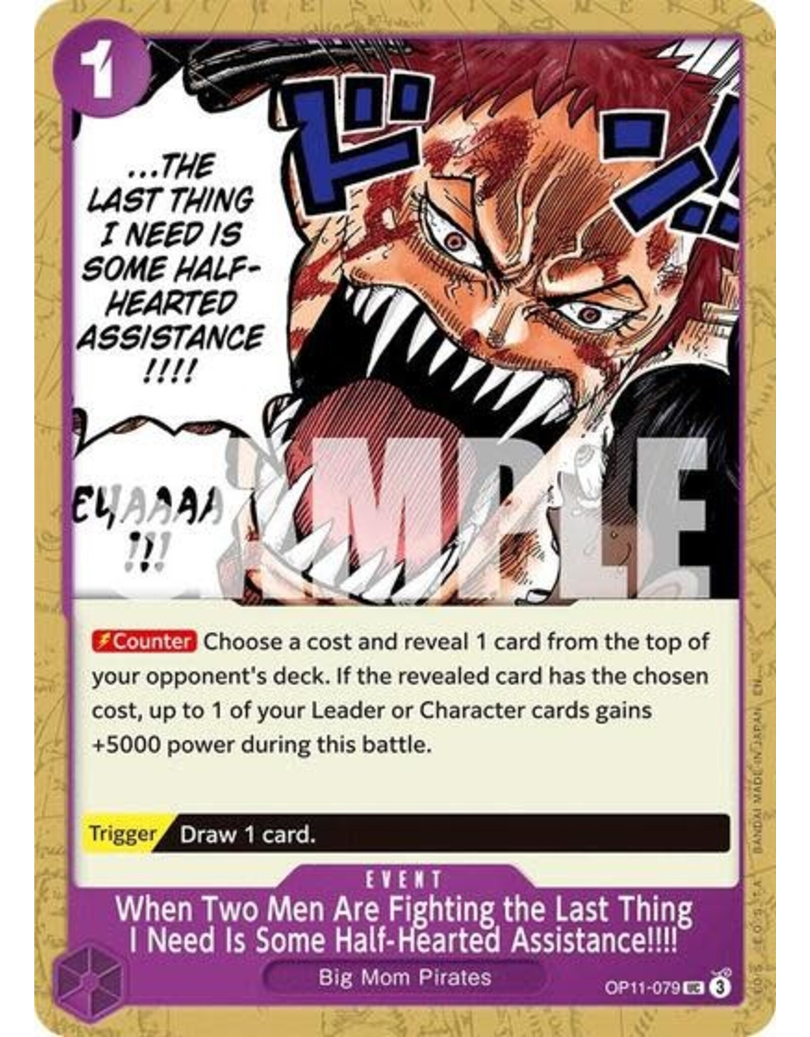 When Two Men Are Fighting the Last Thing I Need Is Some Half-Hearted Assistance!!!! - OP11-079 (Normal, UC)
