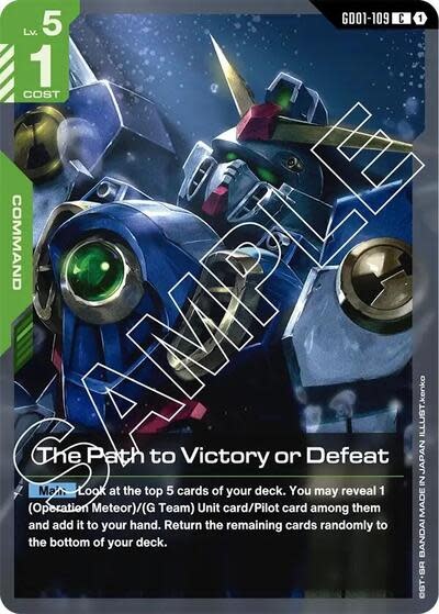 The Path to Victory or Defeat - GD01-109 (Normal, Common)