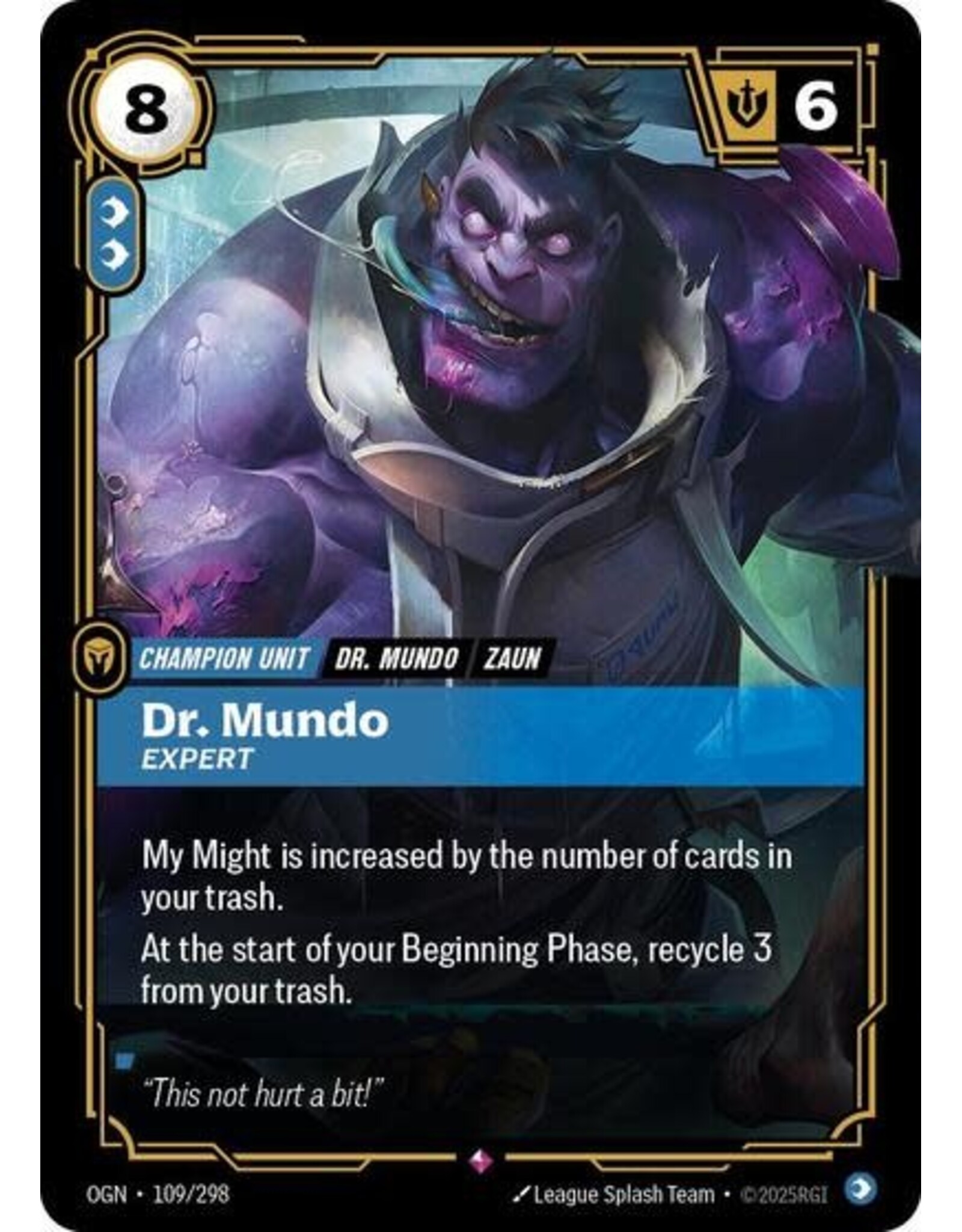 Dr. Mundo - Expert - 109/298 (Foil, Rare)