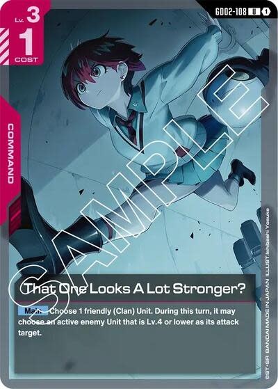 That One Looks A Lot Stronger? - GD02-108 (Normal, Uncommon)