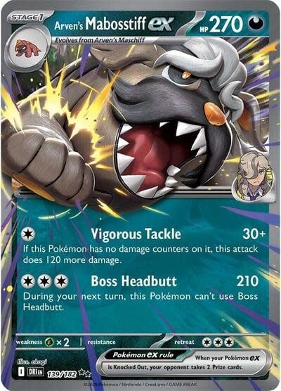Arven's Mabosstiff ex - 139/182 (Holofoil, Double Rare) (DRI)