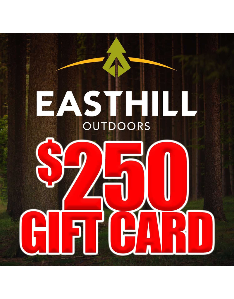 EASTHILL OUTDOORS EASTHILL OUTDOORS $250 GIFT CARD