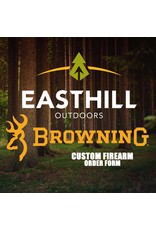 EASTHILL OUTDOORS BROWNING FIREARMS ORDER FORM