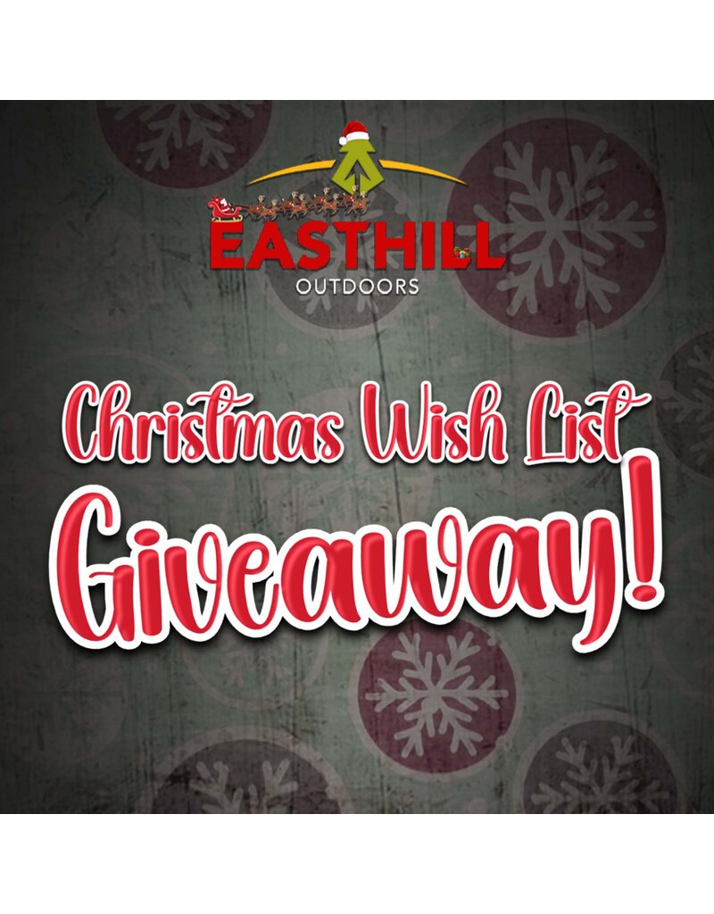 EASTHILL OUTDOORS EASTHILL CHRISTMAS WISH LIST GIVEAWAY