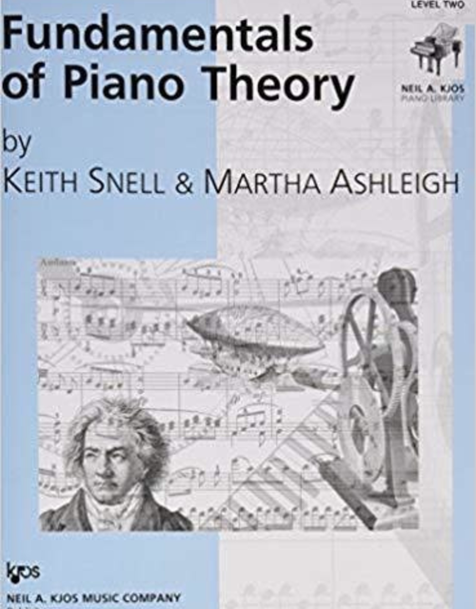 Kjos Fundamentals of Piano Theory, Level 2 Keith Snell