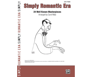 Simply Romantic Era Easy Piano 24 Well Known Masterpieces - Carol