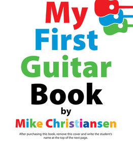 Chesbro Music My First Guitar Book by Mike Christiasen