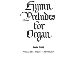 Jackman Music Hymn Preludes for Organ Book 8 arr. Robert P. Manookin