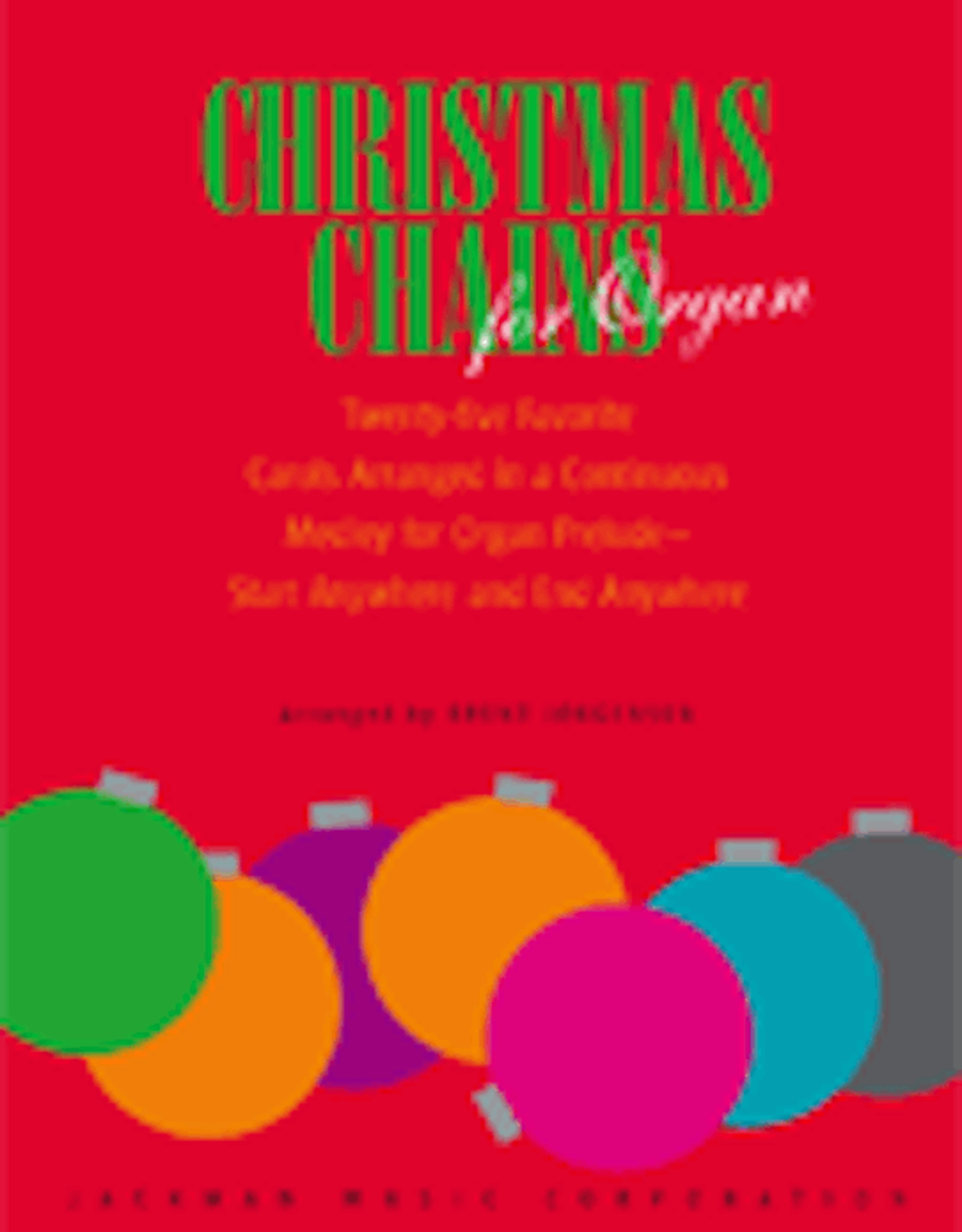 Jackman Music Christmas Chains for Organ arr. Brent Jorgensen